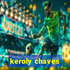 keroly chaves